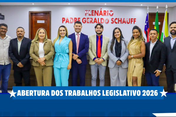 Abertura dos Trabalhos Legislativos
